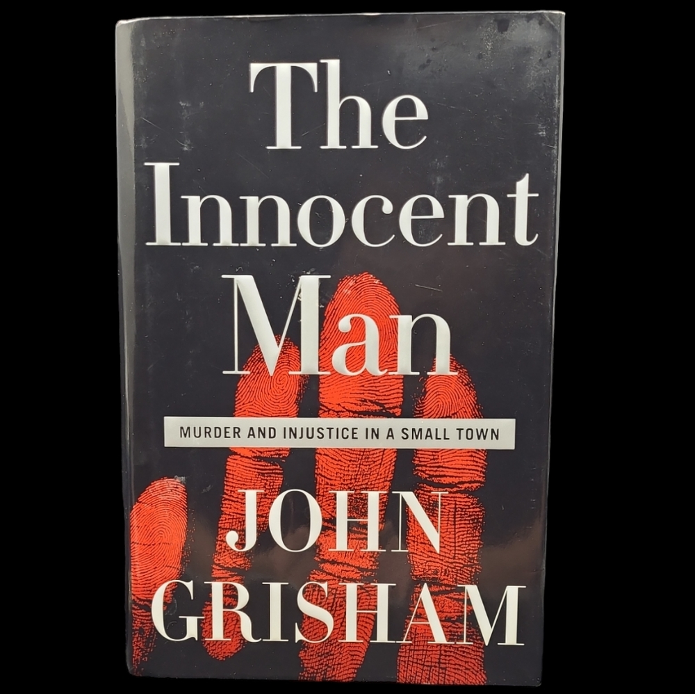2006 "THE INNOCENT MAN" MURDER AND INJUSTICE IN A SMALL TOWN - JOHN GRIS…